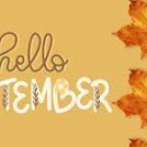 Hello September